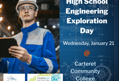 Promotional graphic for High School Engineering Exploration Day at Carteret Community College. The left side shows a person wearing a blue and gray protective work jacket and a white hard hat, holding a tablet in an industrial setting with blurred lights in the background. The right side has a blueprint-style background with white text that reads: “High School Engineering Exploration Day, Wednesday, January 21 @ Carteret Community College.” At the bottom are two logos: Carteret Community College and STEM East Network.